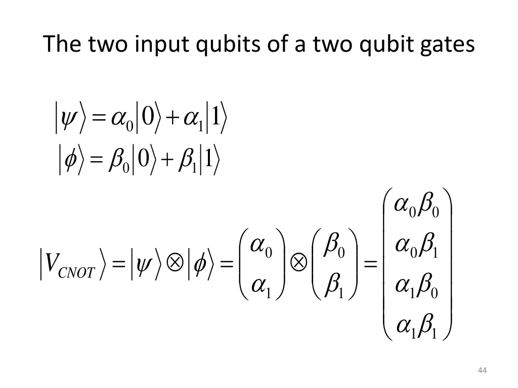 the two input qubits of a two qubit gates