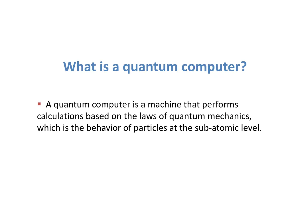 what is a quantum computer