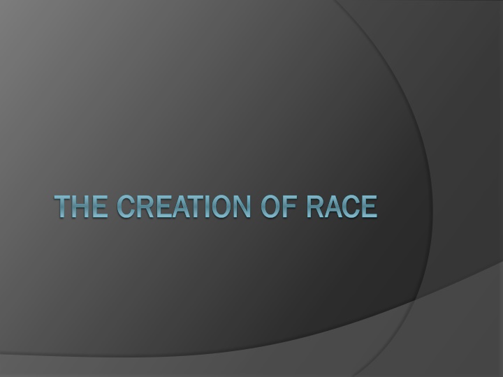 the creation of race the creation of race