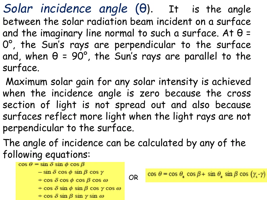 solar incidence angle it is the angle between