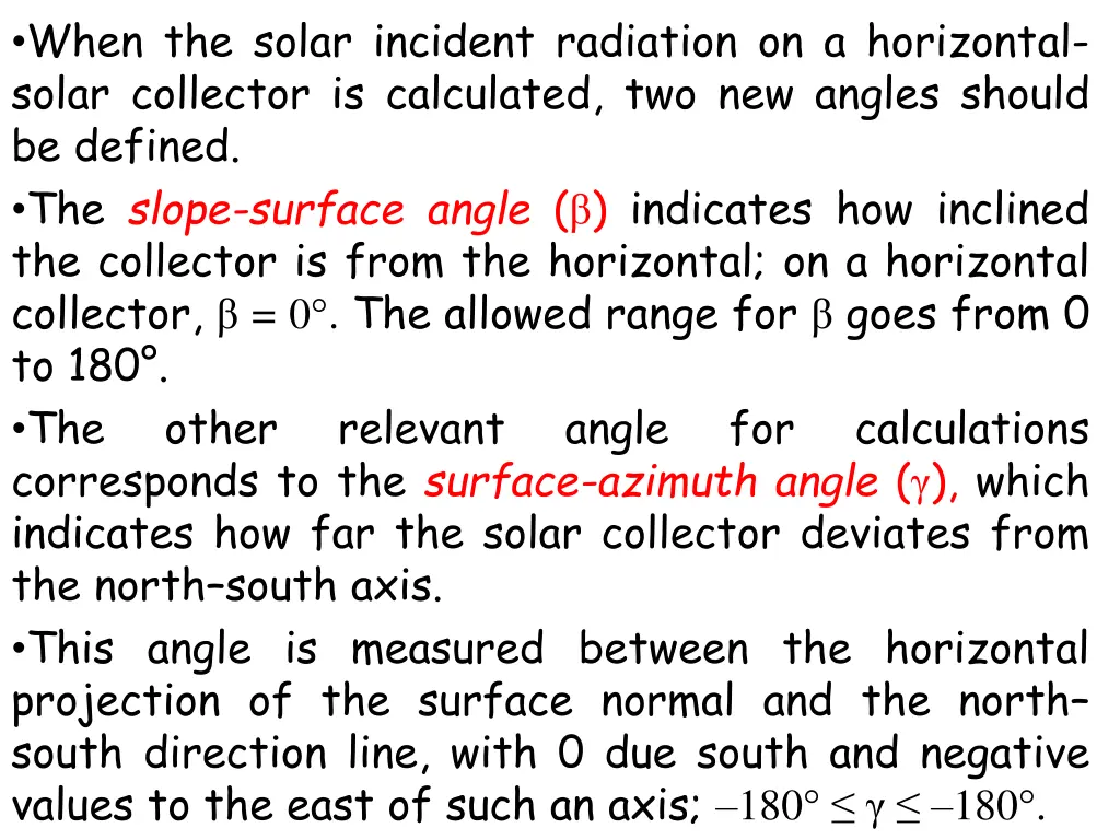 when the solar incident radiation on a horizontal