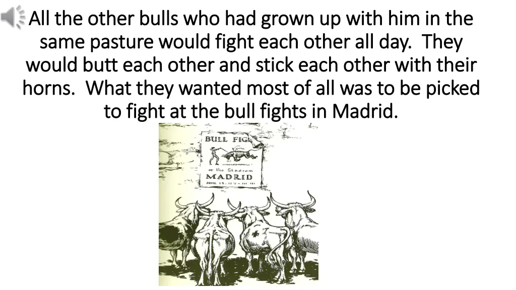 all the other bulls who had grown up with