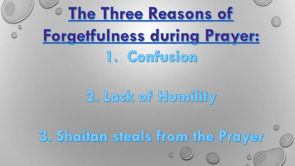 the three reasons of forgetfulness during prayer