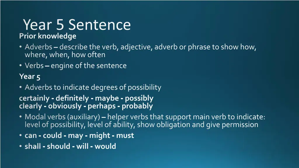 year 5 sentence prior knowledge adverbs describe