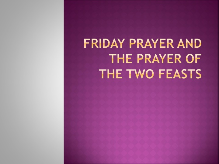 friday prayer and the prayer of the two feasts