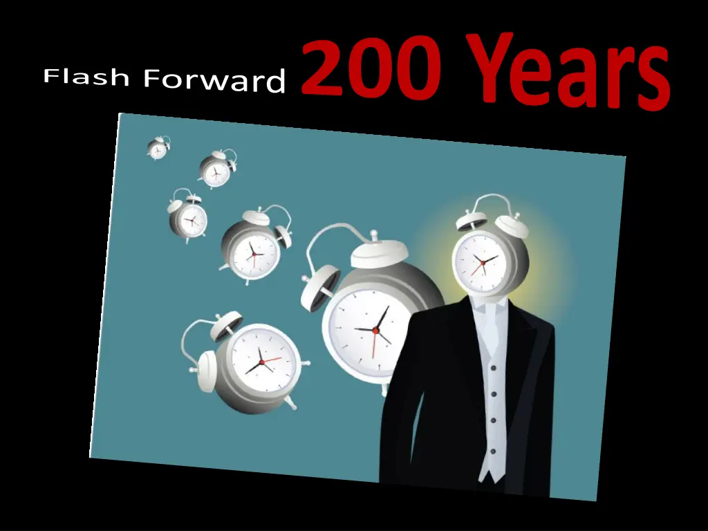 flash forward 200 years