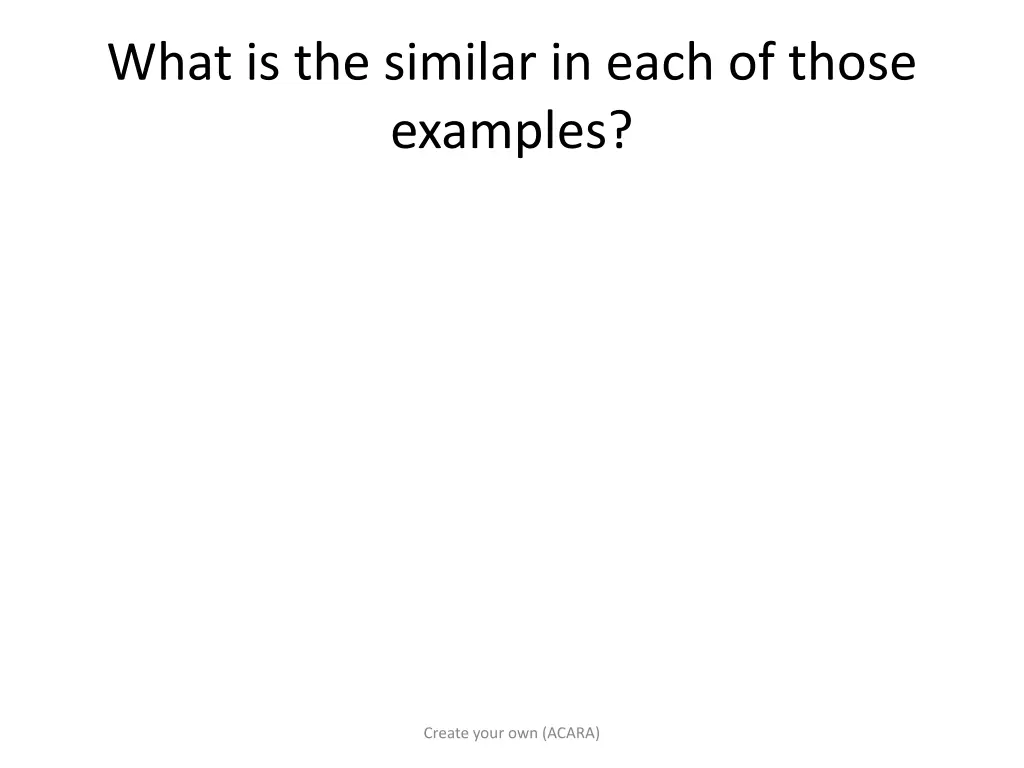 what is the similar in each of those examples 1