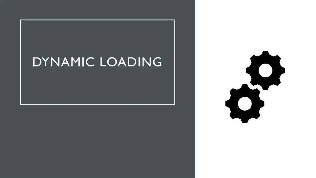 dynamic loading