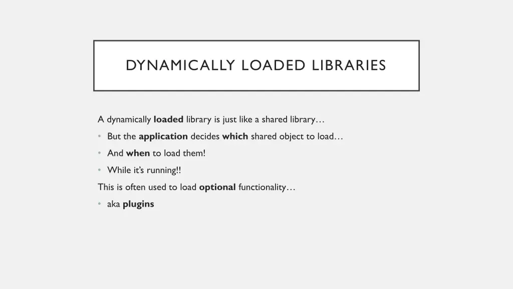 dynamically loaded libraries