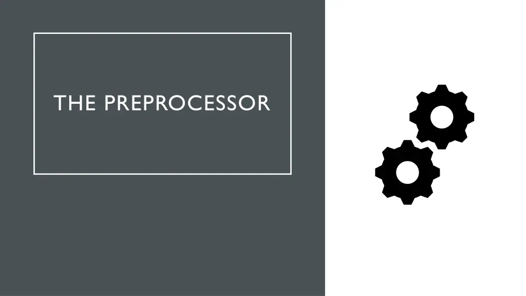 the preprocessor