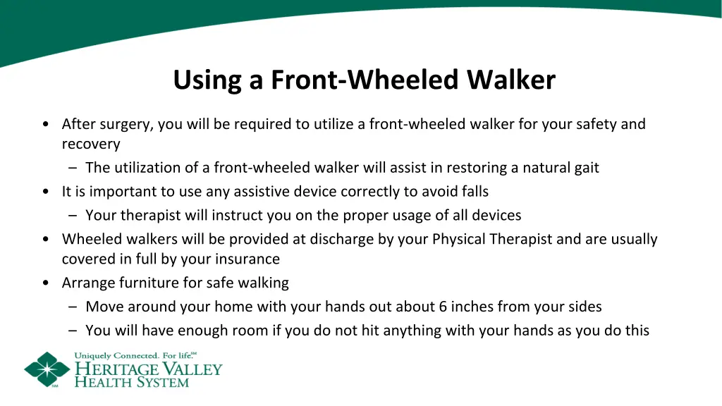 using a front wheeled walker