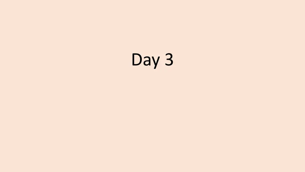 day 3