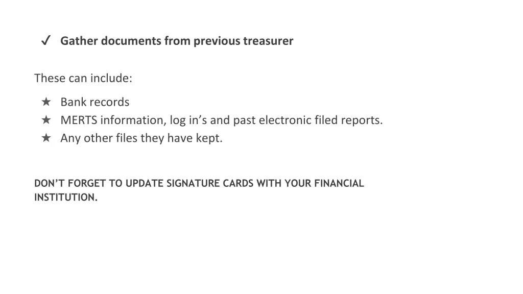 gather documents from previous treasurer