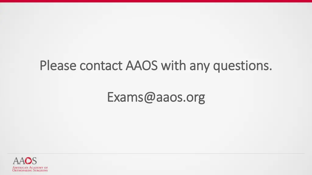 please contact aaos with any questions please