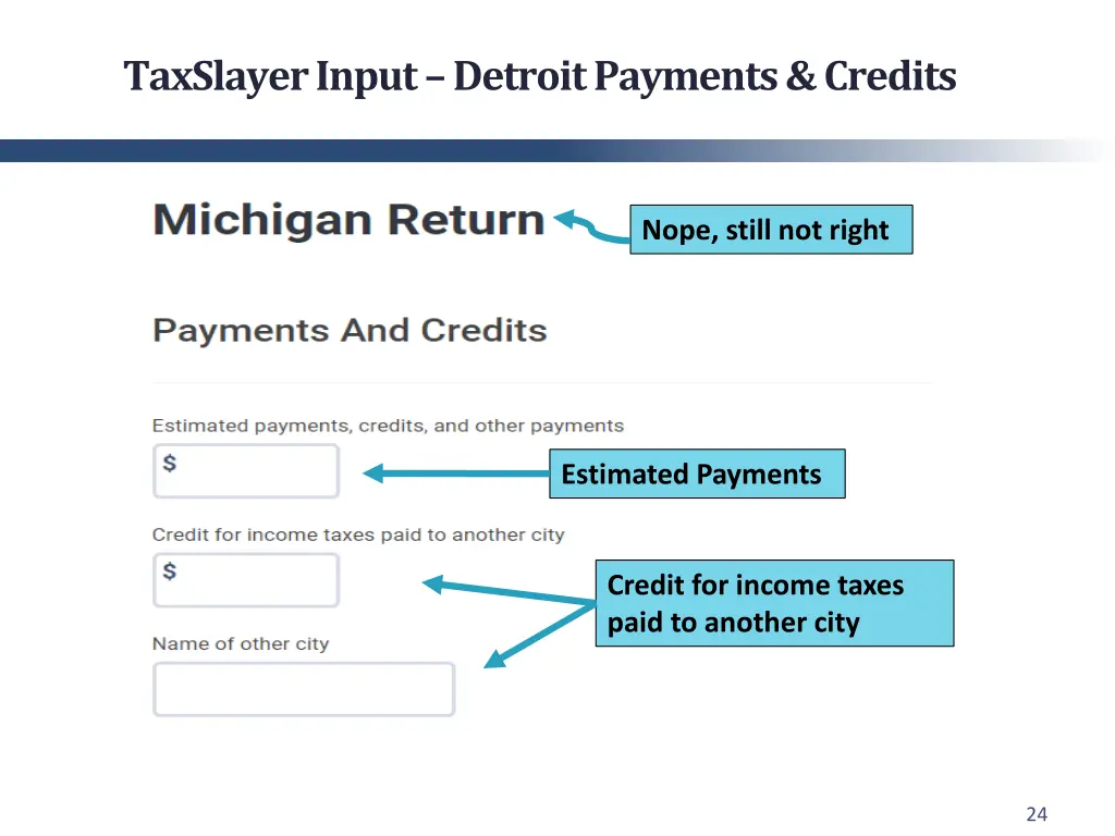 taxslayer input detroit payments credits