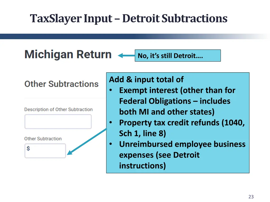 taxslayer input detroit subtractions 2