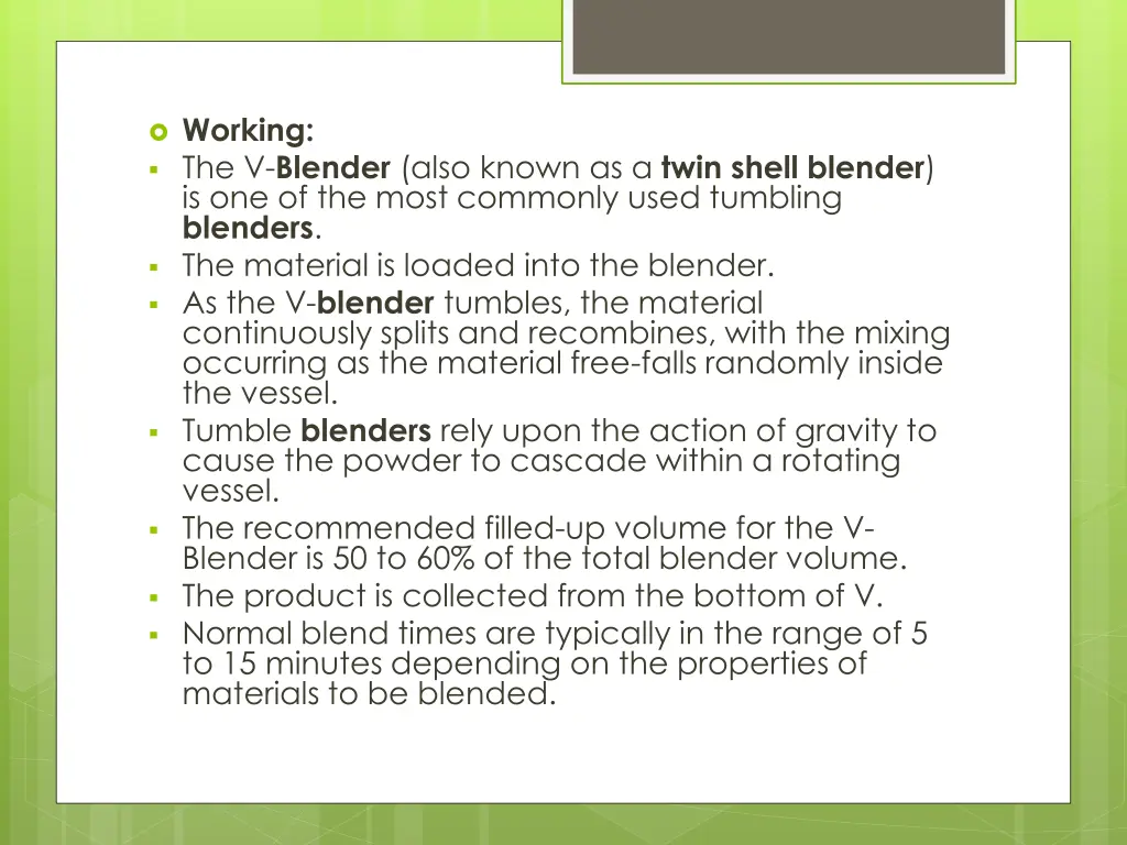 working the v blender also known as a twin shell