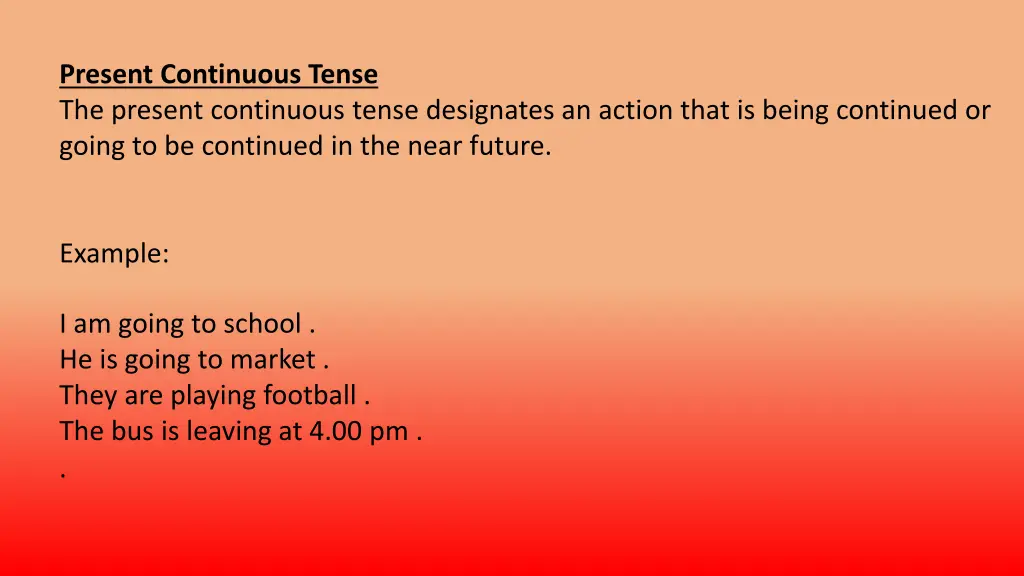 present continuous tense the present continuous