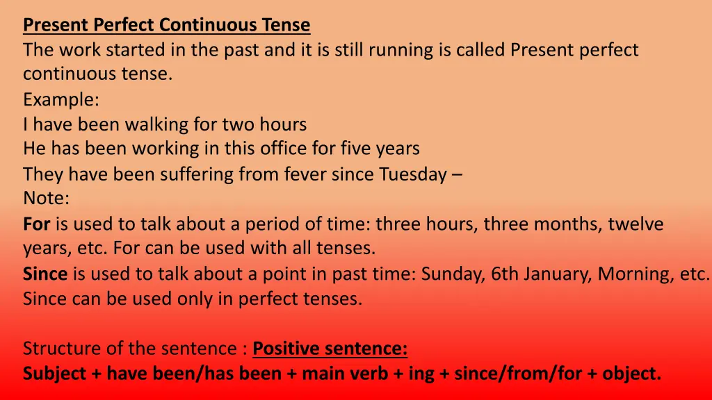 present perfect continuous tense the work started