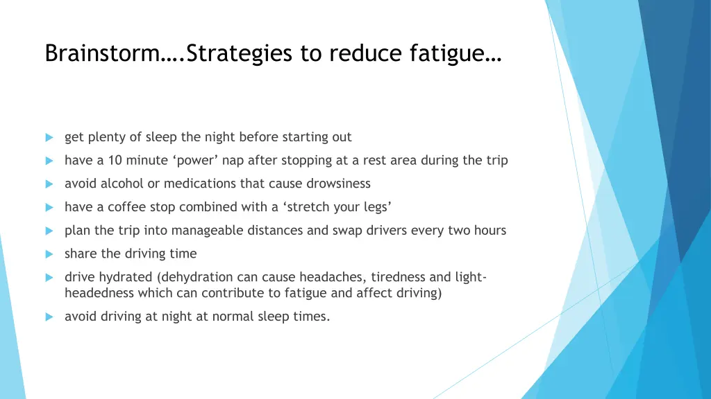 brainstorm strategies to reduce fatigue