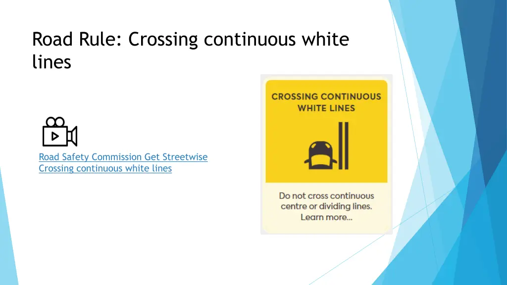 road rule crossing continuous white lines