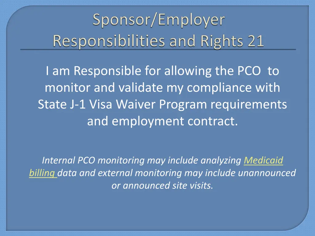 i am responsible for allowing the pco to monitor