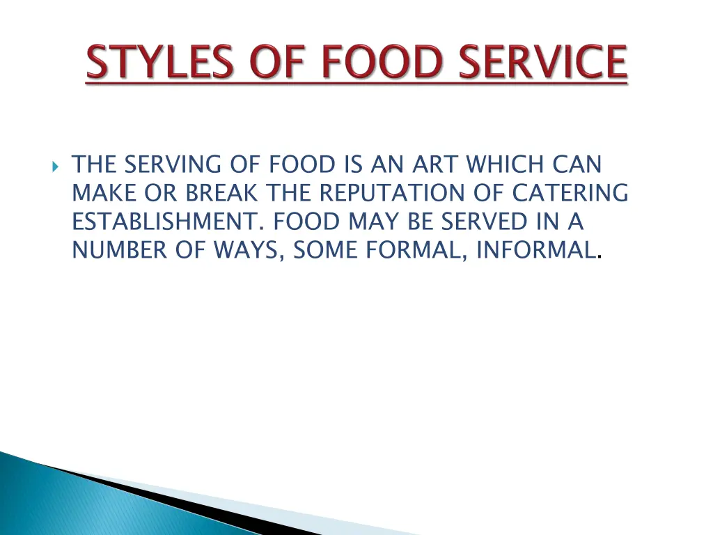 the serving of food is an art which can make