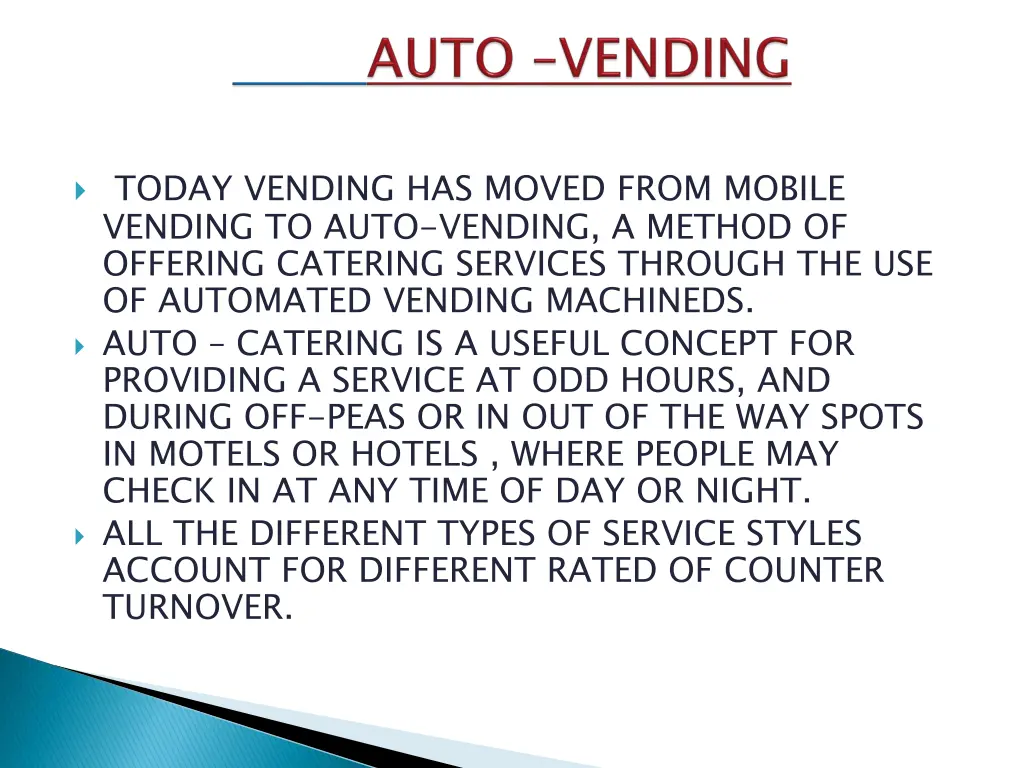 today vending has moved from mobile vending