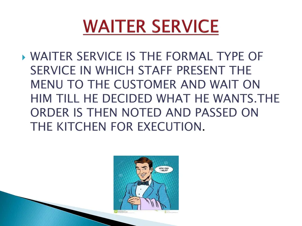 waiter service is the formal type of service