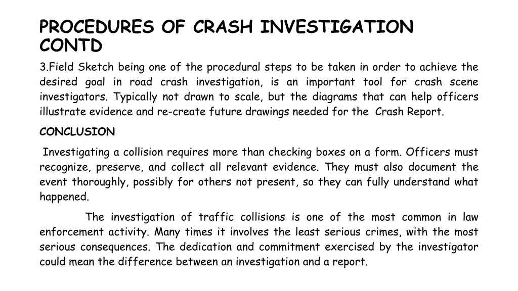 procedures of crash investigation contd 3 field