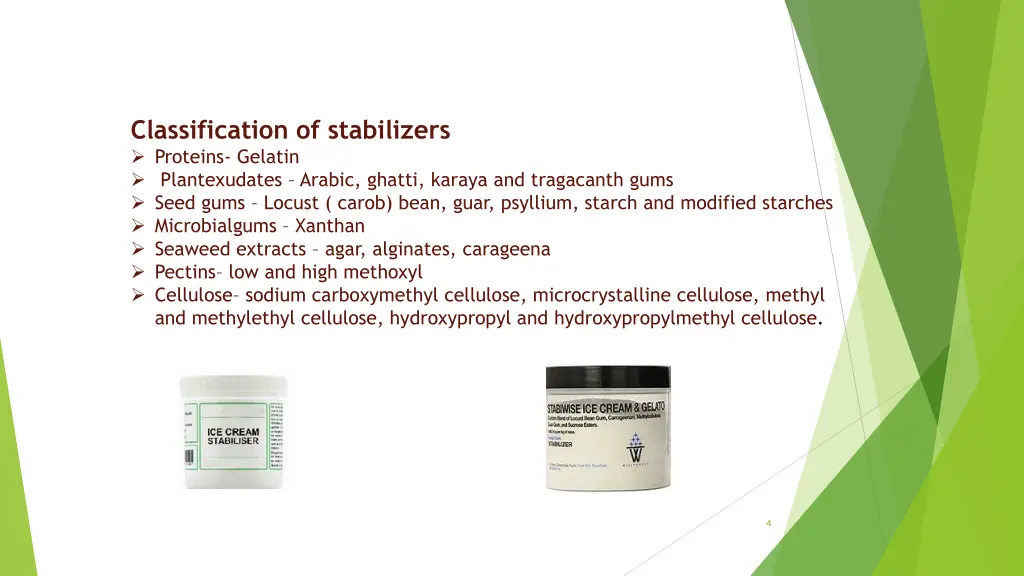 classification of stabilizers proteins gelatin