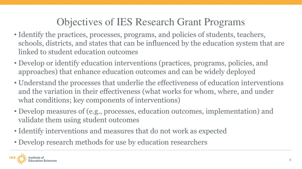 objectives of ies research grant programs