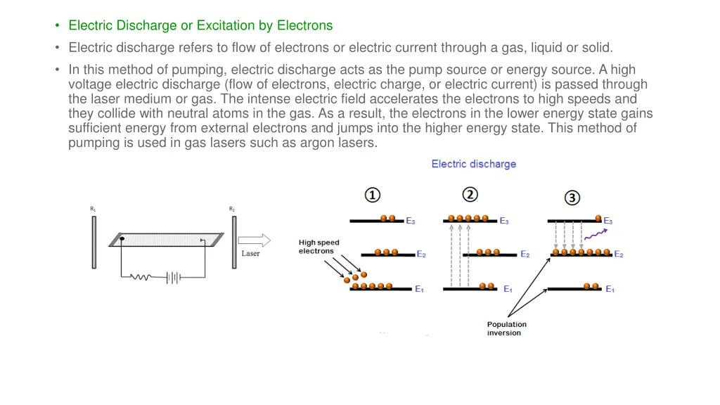 electric discharge or excitation by electrons