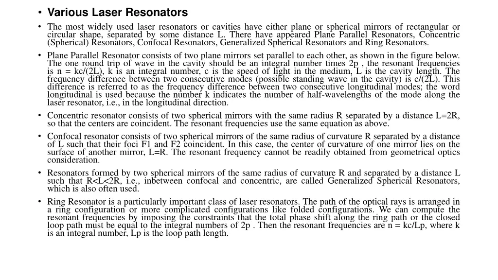 various laser resonators the most widely used