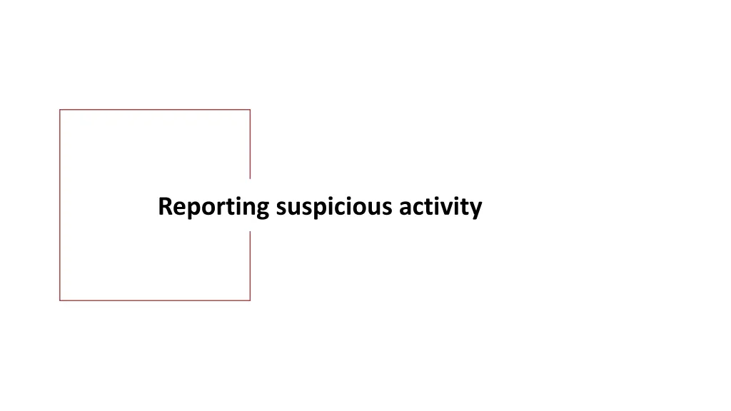 reporting suspicious activity