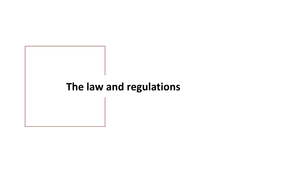 the law and regulations