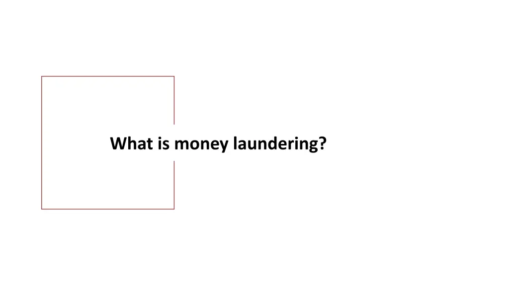 what is money laundering