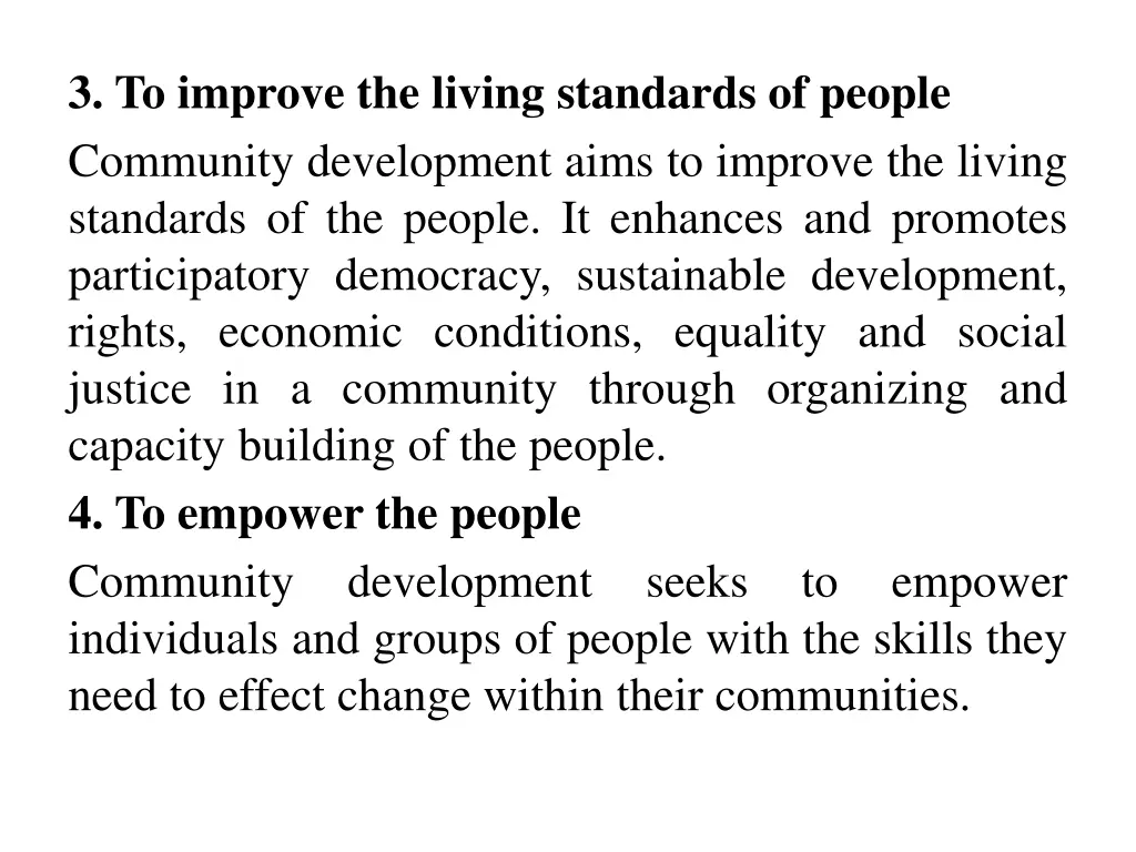 3 to improve the living standards of people