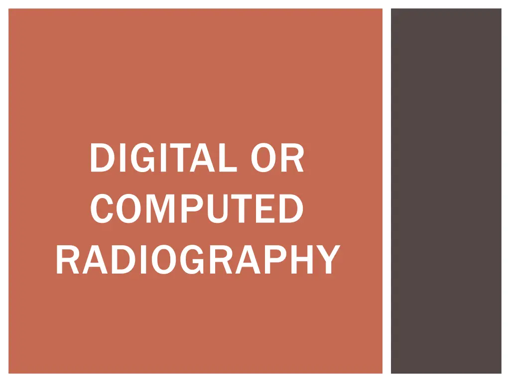 digital or computed radiography