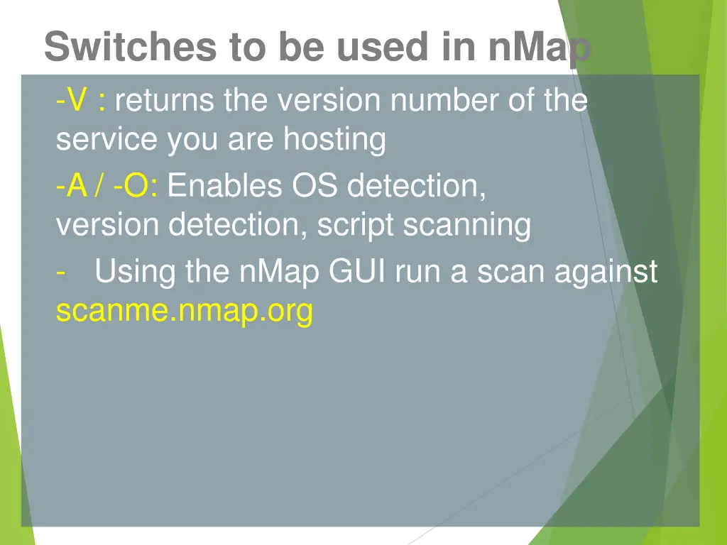 switches to be used in nmap v returns the version