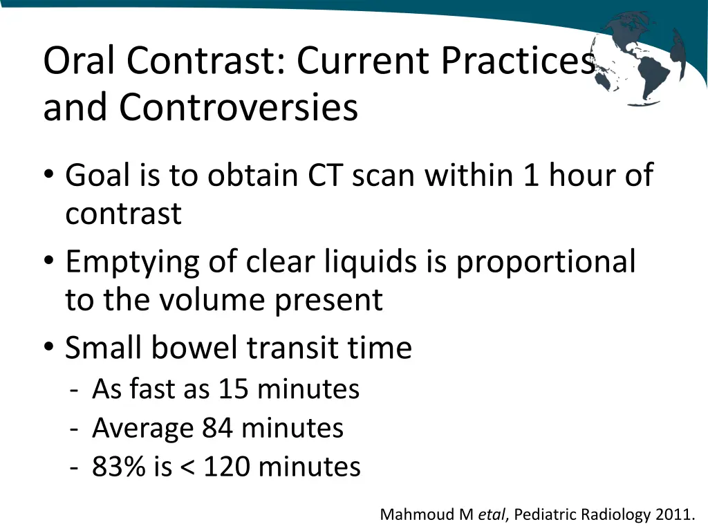 oral contrast current practices and controversies