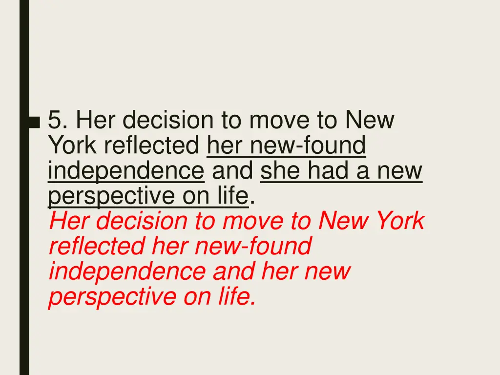 5 her decision to move to new york reflected 1