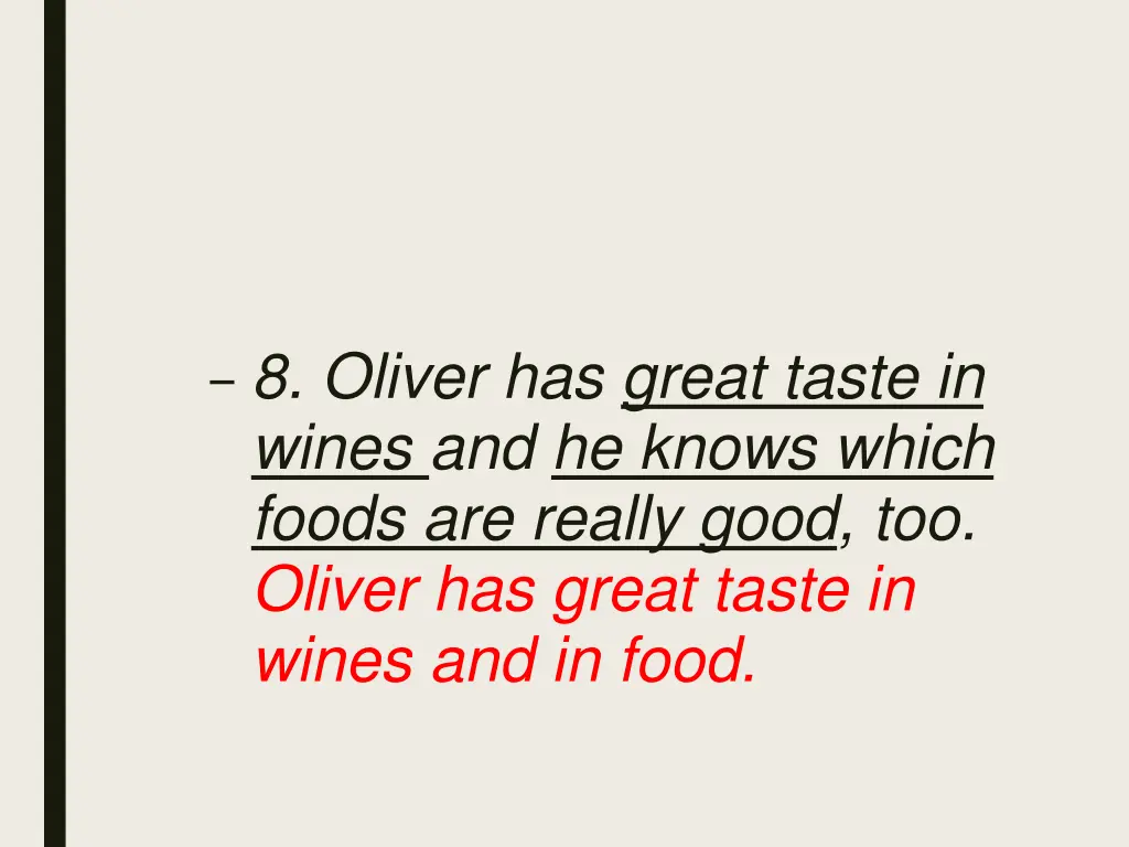 8 oliver has great taste in wines and he knows 1