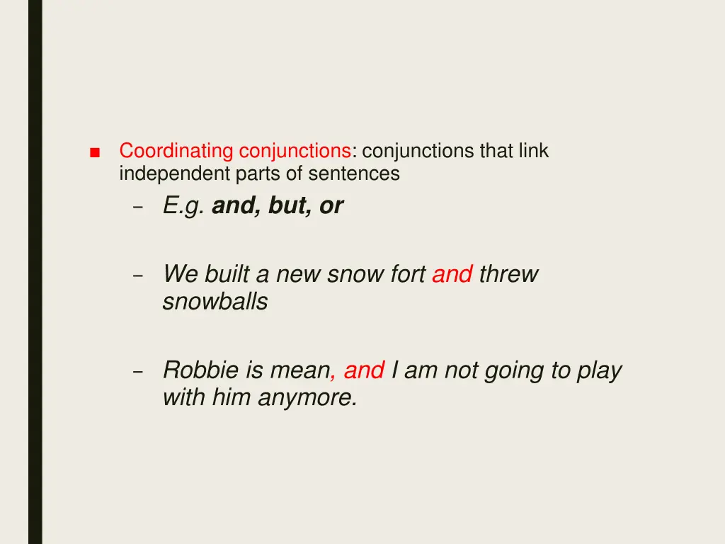 coordinating conjunctions conjunctions that link