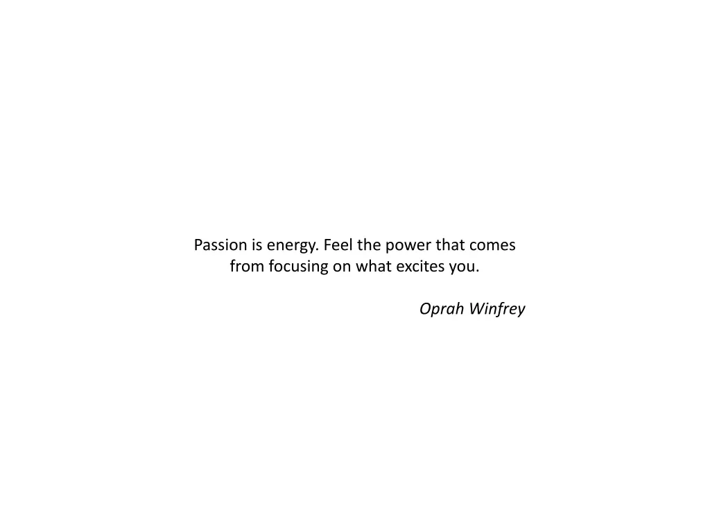 passion is energy feel the power that comes from