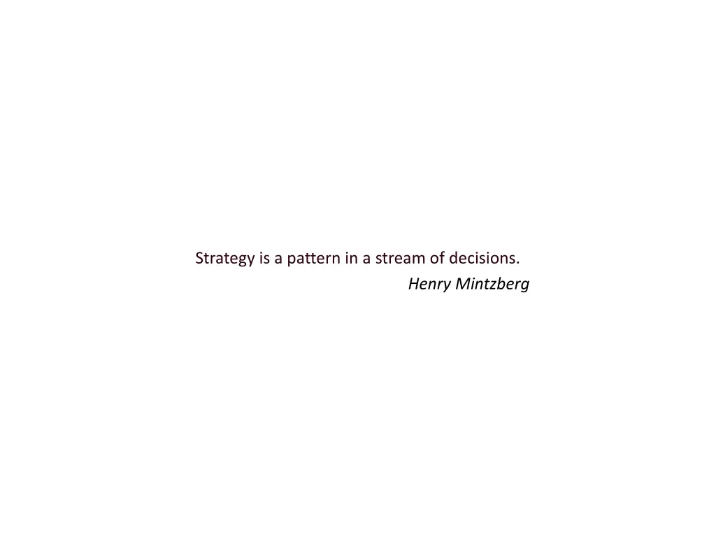 strategy is a pattern in a stream of decisions