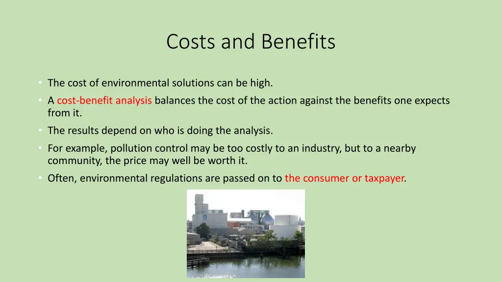 costs and benefits