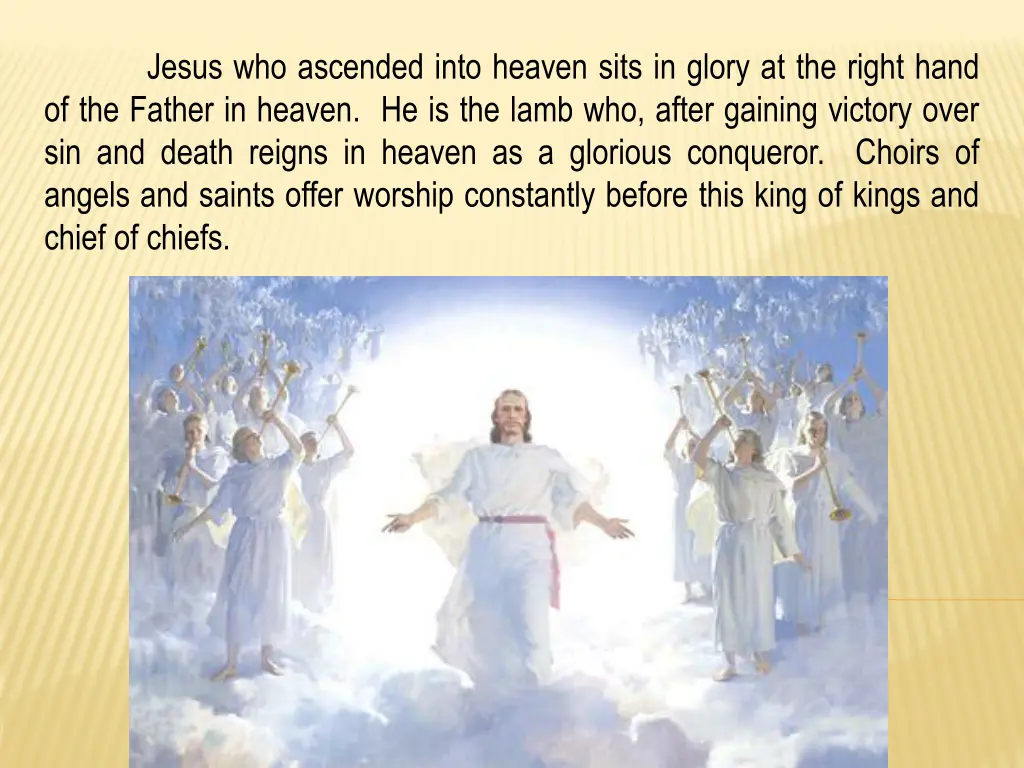 jesus who ascended into heaven sits in glory