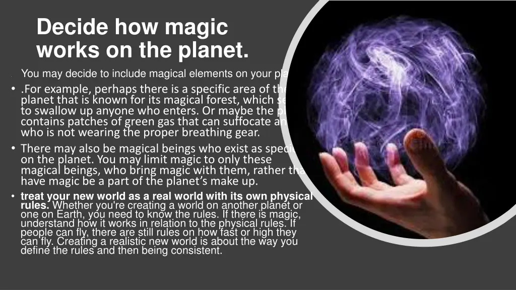 decide how magic works on the planet