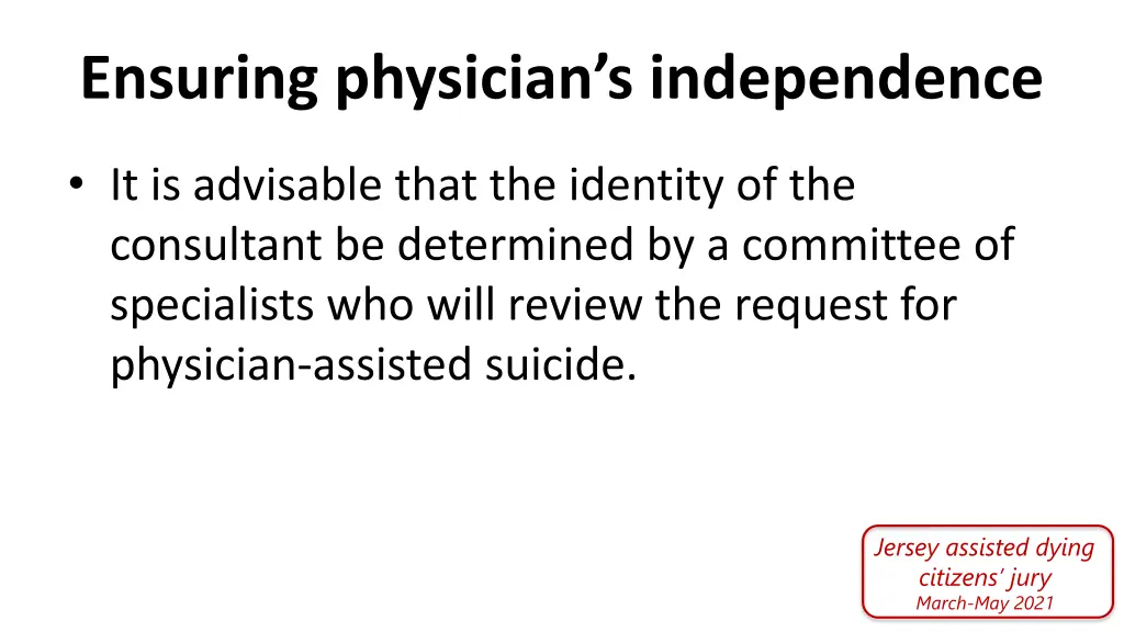 ensuring physician s independence